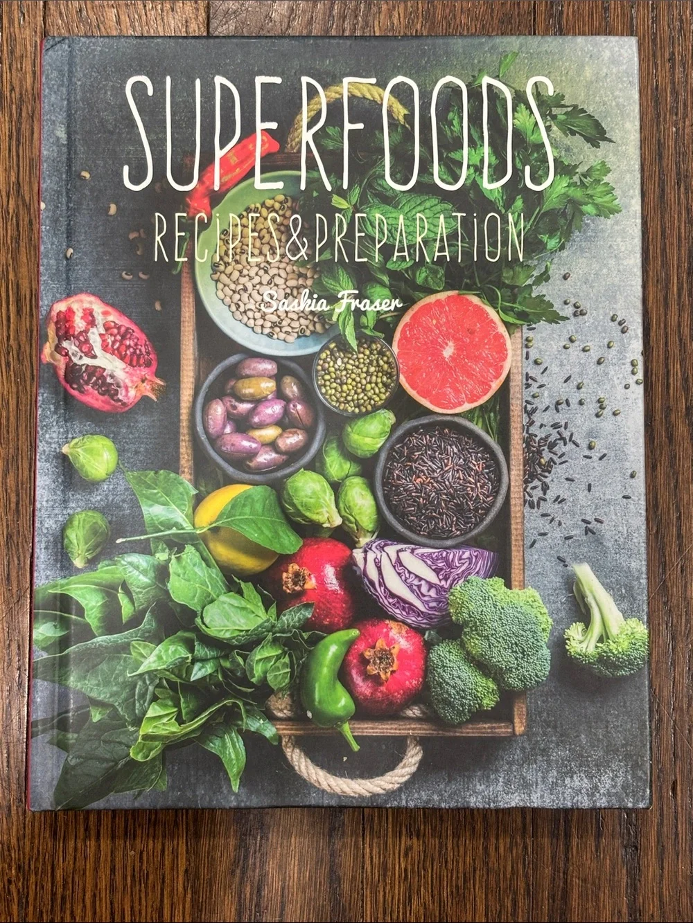 Superfoods Recipes & Preparation Cookbook